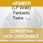 (LP Vinile) Fantastic Twins - Obakodomo