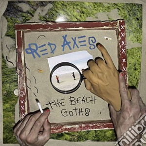 Red Axes - The Beach Goths cd musicale di Red Axes