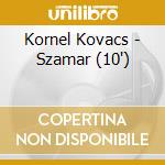 Kornel Kovacs - Szamar (10') cd