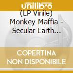 (LP Vinile) Monkey Maffia - Secular Earth Disk