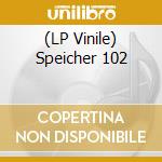 (LP Vinile) Speicher 102 vinile