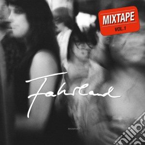 Fahrland - Mixtape Vol. 1 cd musicale di Fahrland