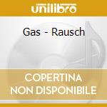 Gas - Rausch cd musicale di Gas