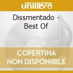 Dissmentado - Best Of cd musicale di Dissmentado