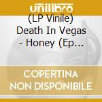 (LP Vinile) Death In Vegas - Honey (Ep 12') vinile