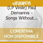 (LP Vinile) Paul Demarinis - Songs Without Throats (2 Lp) vinile