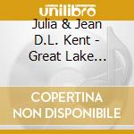 Julia & Jean D.L. Kent - Great Lake Swallows