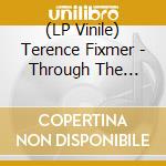 (LP Vinile) Terence Fixmer - Through The Cortex lp vinile di Terence Fixmer