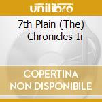 7th Plain (The) - Chronicles Ii cd