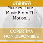 Munkey Juice - Music From The Motion Picture: Moscow cd
