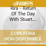 Rira - Return Of The Day With Stuart Mitchell cd