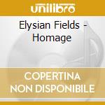 Elysian Fields - Homage cd