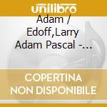 Adam / Edoff,Larry Adam Pascal - Blinding Light cd