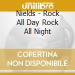 Nields - Rock All Day Rock All Night cd
