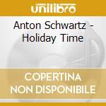 Anton Schwartz - Holiday Time cd