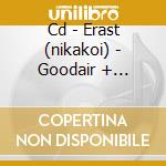 Cd - Erast (nikakoi) - Goodair + Minismissing cd