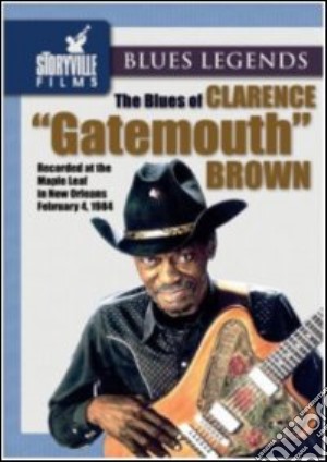 (Music Dvd) Clarence Gatemouth Brown - The Blues Of cd musicale