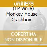 (LP Vinile) Monkey House - Crashbox [Special Limited Collector's Edition] vinile