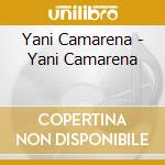 Yani Camarena - Yani Camarena cd