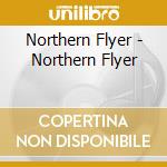 Northern Flyer - Northern Flyer cd