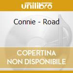 Connie - Road cd