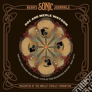 Doc & Merle Watson- Never The Same Way Once (Box) cd musicale di Watson Doc & Merle