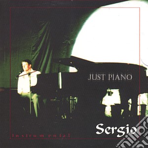 Sergio - Just Piano cd musicale di Sergio