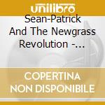 Sean-Patrick And The Newgrass Revolution - About Time cd musicale di Sean