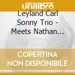Leyland Carl Sonny Trio - Meets Nathan James & Ben Herna