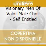 Visionary Men Of Valor Male Choir - Self Entitled cd