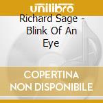 Richard Sage - Blink Of An Eye cd