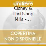 Cidney & Thriffshop Mills - Mochalatte cd