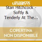 Stan Hitchcock - Softly & Tenderly At The Old Country Church cd