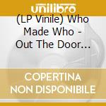 (LP Vinile) Who Made Who - Out The Door (In Flagranti Rmxs) (Ep) vinile