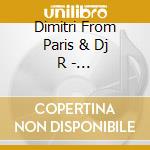 Dimitri From Paris & Dj R - Erodiscotique Ep4 cd musicale di Dimitri From Paris & Dj R