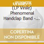 (LP Vinile) Phenomenal Handclap Band - Phb vinile