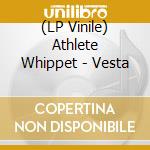 (LP Vinile) Athlete Whippet - Vesta vinile
