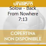 Solow - Back From Nowhere 7:13 cd