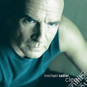 Michael Sadler - Clear cd musicale di Michael Sadler