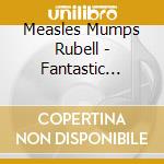 Measles Mumps Rubell - Fantastic Success