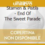 Stamen & Pistils - End Of The Sweet Parade cd