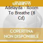 Adelayda - Room To Breathe (8 Cd) cd