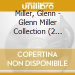 Miller, Glenn - Glenn Miller Collection (2 Cd) cd