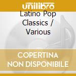 Latino Pop Classics / Various cd