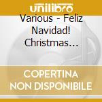 Various - Feliz Navidad! Christmas Songs cd