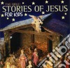 Bible (The) - Stories Of Jesus For Kids cd