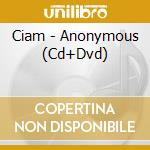 Ciam - Anonymous (Cd+Dvd) cd