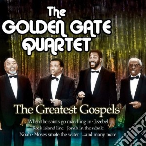 Golden Gate Quartet - Greatest Gospels cd musicale di Golden Gate Quartet
