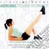 Fitness At Home: Aerobic Power (2 Cd) cd