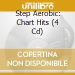 Step Aerobic: Chart Hits (4 Cd) cd